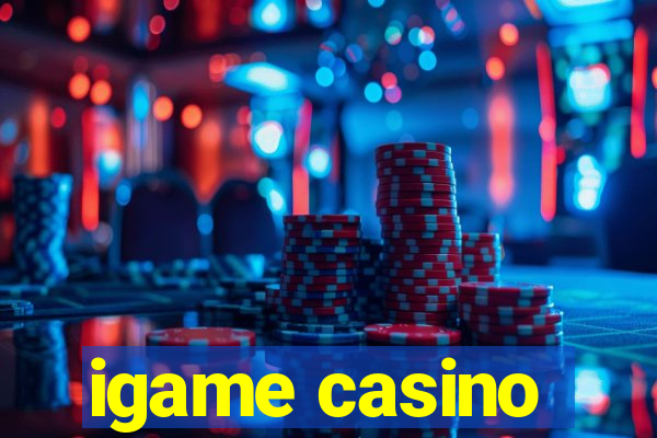 igame casino